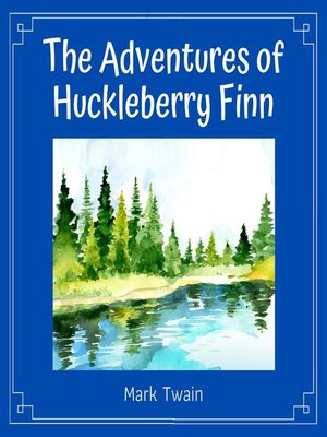 cover image of The Adventures of Huckleberry Finn